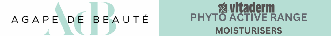 Agape de Beaute Vitaderm Phyto Active Range Moisturisers banner Agape de Beaute Vitaderm Phyto Active Range Moisturisers banner